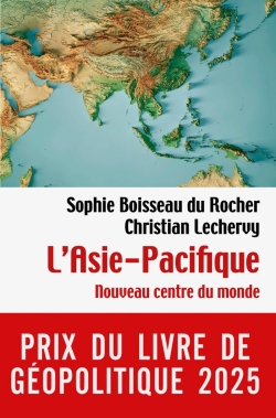L'Asie-Pacifique : nouveau centre du monde : l'Occident au défi