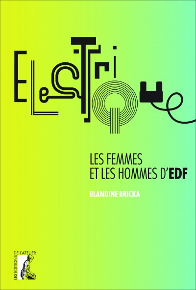 Electrique : les hommes et les femmes d'EDF