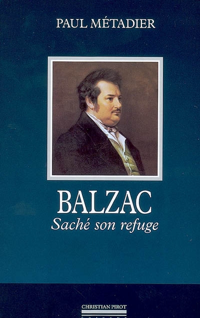 Balzac : Saché son refuge