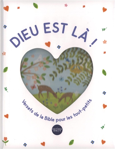 Dieu est là ! : versets de la Bible pour les tout-petits