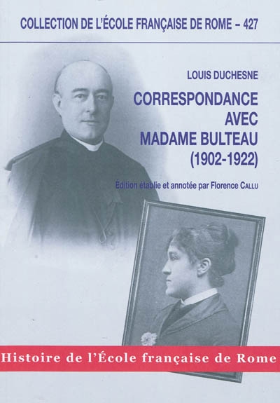 Correspondance avec madame Bulteau (1902-1922)