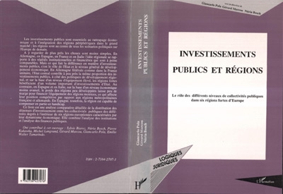 Investissements publics et régions : le rôle des différents niveaux de collectivités publiques dans six régions fortes de l'Europe