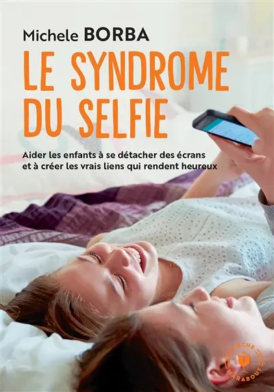 Le syndrome du selfie : comment aider nos enfants à aller vers les autres et à être plus heureux