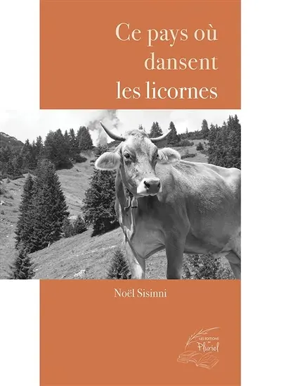 Ce pays où dansent les licornes