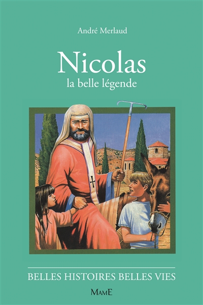 Nicolas, la belle légende