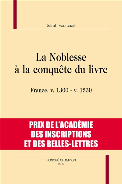 La noblesse à la conquête du livre : France, v. 1300-v. 1530