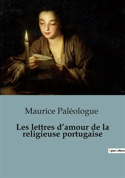 Les lettres d’amour de la religieuse portugaise