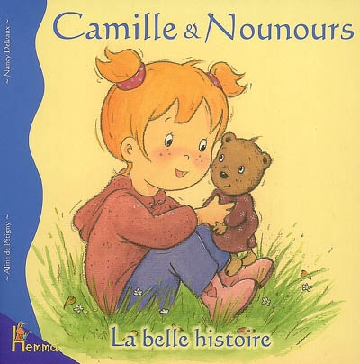 Camille et Nounours : la belle histoire