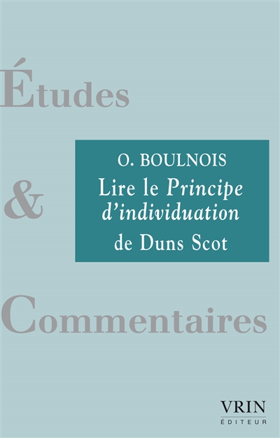 Lire Le principe d'individuation de Duns Scot : Ordinatio II, d.3, p.1