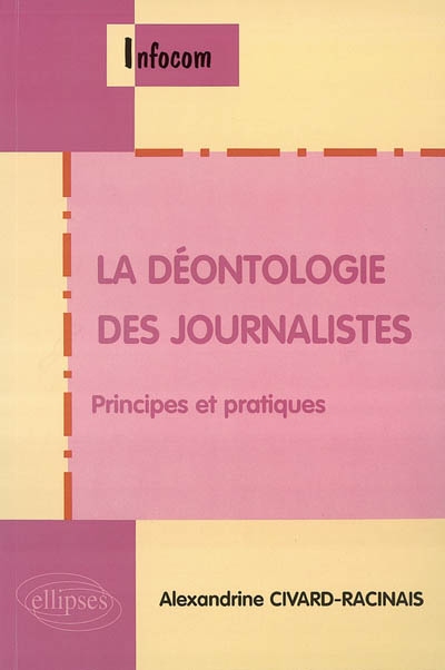 La déontologie des journalistes : principes et pratiques
