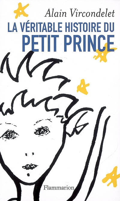 La véritable histoire du Petit Prince