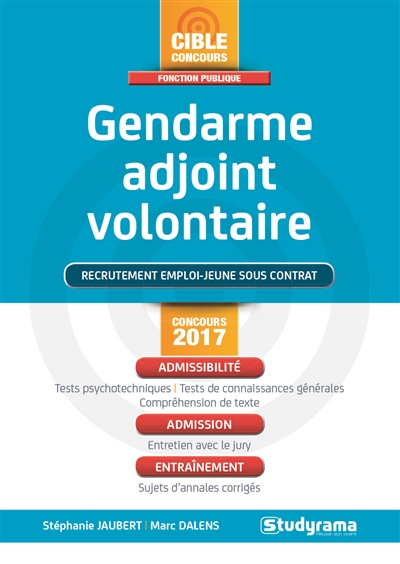 Gendarme adjoint volontaire : recrutement emploi-jeune sous contrat : concours 2017