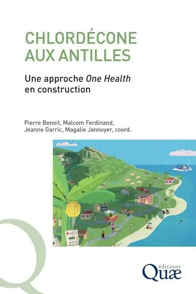 Chlordécone aux Antilles : une approche One health en construction