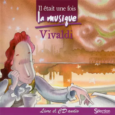 Il était une fois la musique : Vivaldi : livre et CD audio