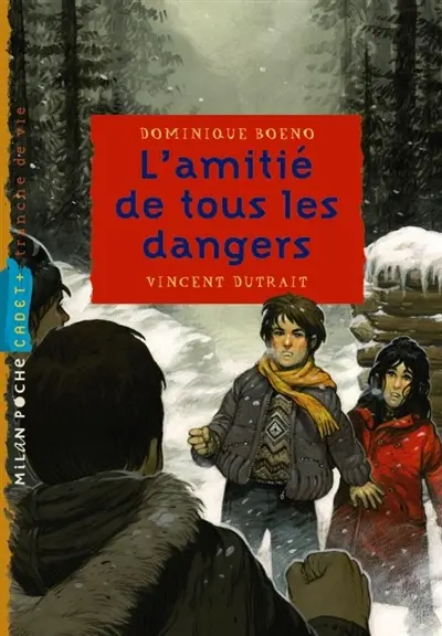 L'amitié de tous les dangers