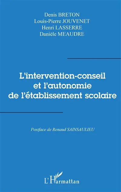 L'intervention-conseil et l'autonomie de l'établissement scolaire
