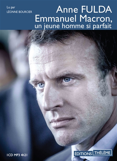 Emmanuel Macron, un jeune homme si parfait