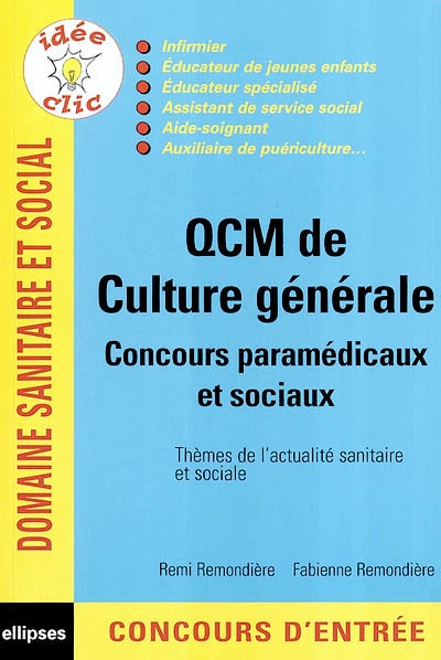 QCM de culture générale : concours paramédicaux et sociaux : thèmes de l'actualité sanitaire et sociale