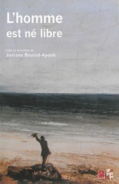 L'homme est né libre... : raison, politique, droit : mélanges en hommage à Paul-Monique Vernes