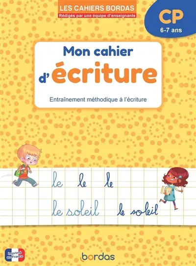 Mon cahier d'écriture, CP, 6-7 ans : entraînement méthodique à l'écriture