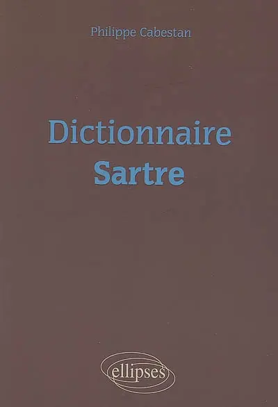 Dictionnaire Sartre