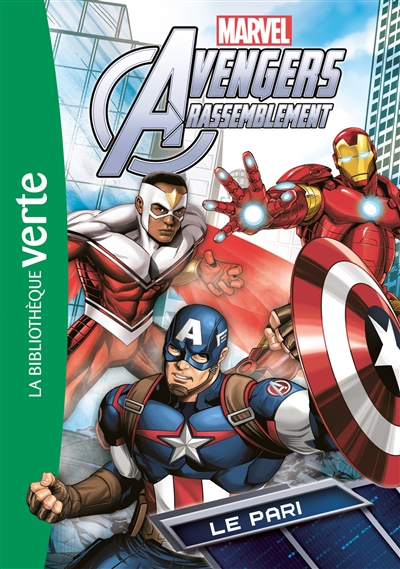 Avengers rassemblement. Vol. 9. Le pari