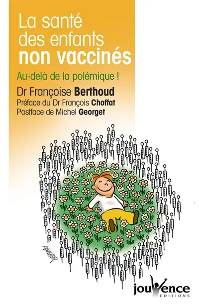 La santé des enfants non vaccinés : au-delà de la polémique !