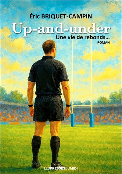 Up-and-under : une vie de rebonds...