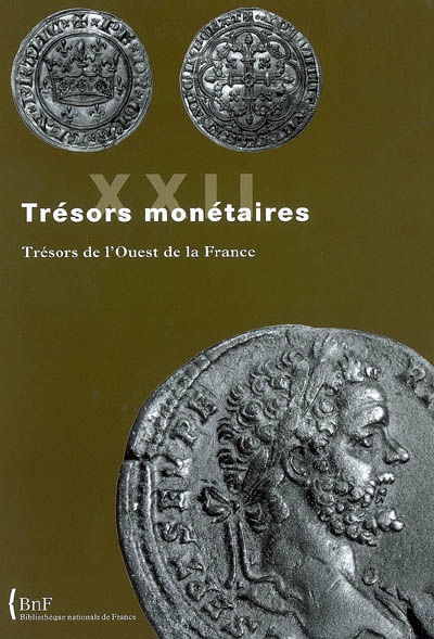 Trésors monétaires. Vol. 22. Trésors de l'ouest de la France