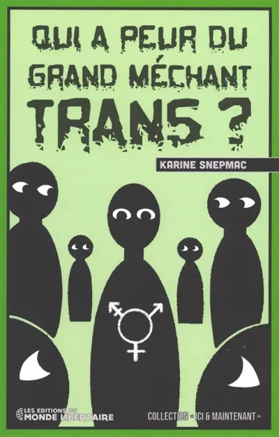 Qui a peur du grand méchant trans ?