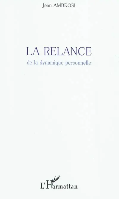 La relance de la dynamique personnelle