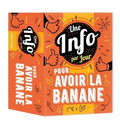 Une info par jour pour avoir la banane