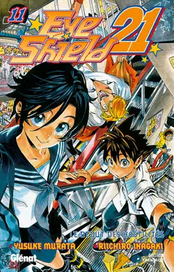 Eye shield 21. Vol. 11. Le début des hostilités