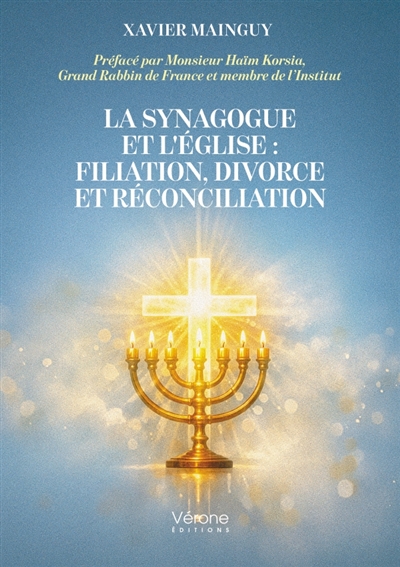 La Synagogue et l'Eglise :...