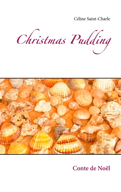 Christmas Pudding : Conte de Noël