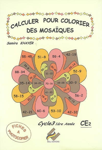 Calculer pour colorier des mosaïques, Cycle 3, 1re année, CE2