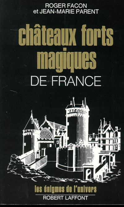 Châteaux forts magiques de France