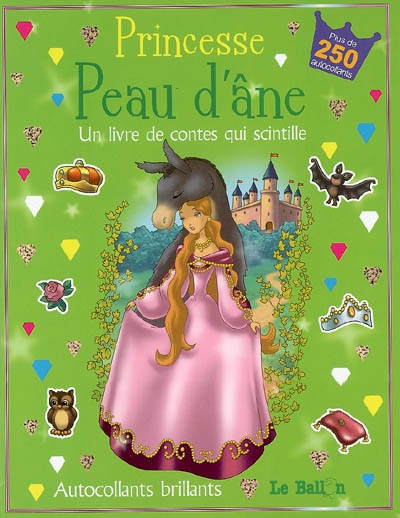 Princesse Peau d'âne : un livre de contes qui scintille