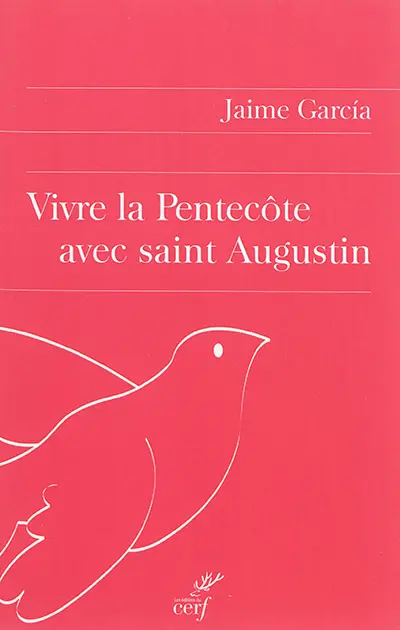 Vivre la Pentecôte avec saint Augustin