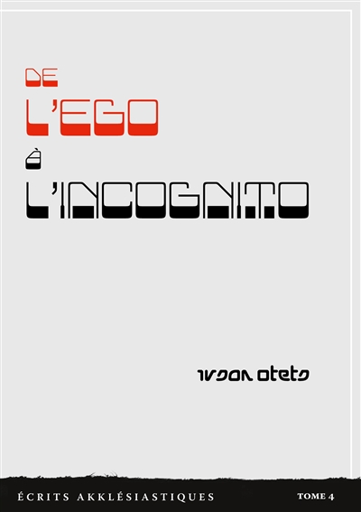 De l'ego à l'incognito :...