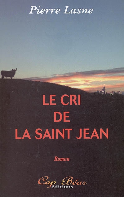 Le cri de la Saint-Jean