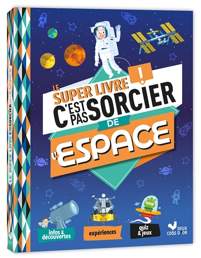 Le super livre C'est pas sorcier ! de l'espace