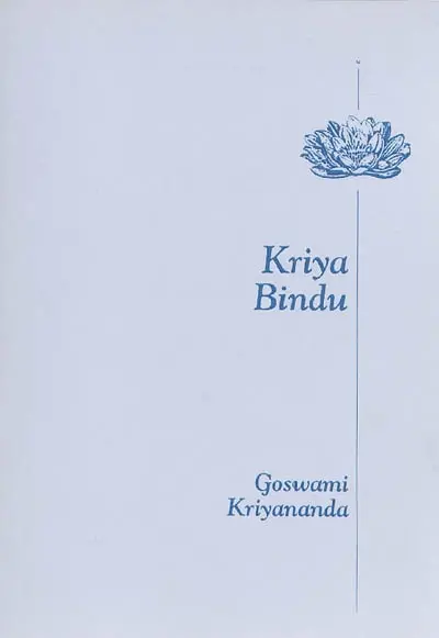 Kriya Bindu : une goutte de rosée de Kriya