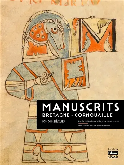 Manuscrits Bretagne-Cornouaille : IXe-XIIe siècles