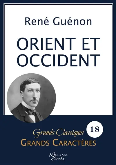 Orient et Occident de René Guénon en grands caractères : Police Arial 18 facile à lire