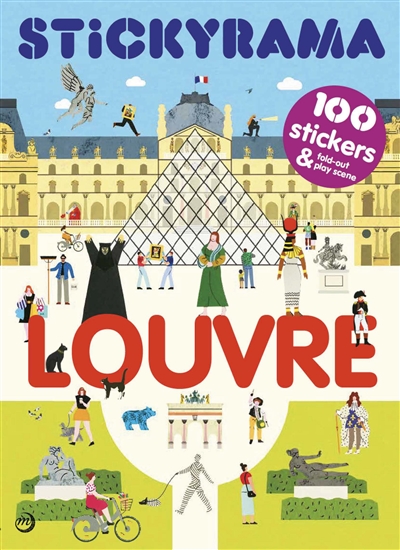 Louvre : stickyrama : 100 stickers & deux dépliants