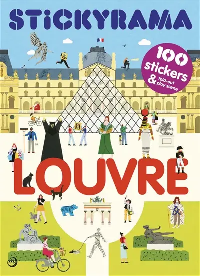 Louvre : stickyrama : 100 stickers & deux dépliants