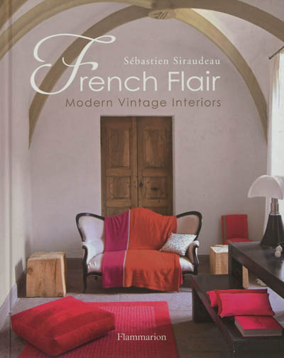 French flair : modern vintage interiors