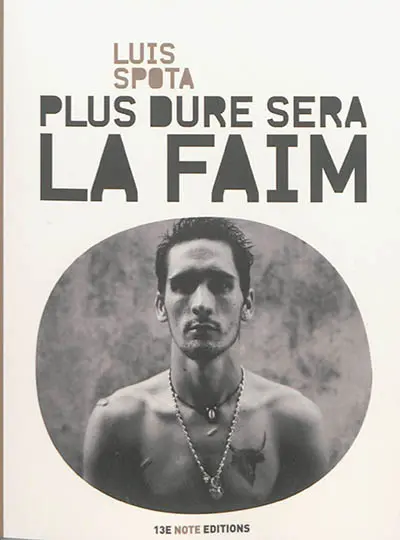Plus dure sera la faim