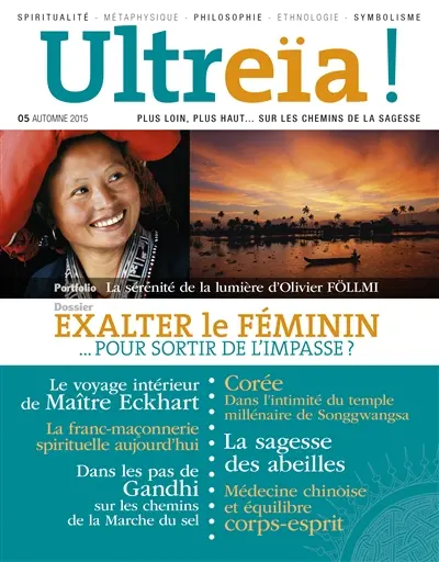 Ultreïa !, n° 5. Exalter le féminin...  pour sortir de l'impasse ?